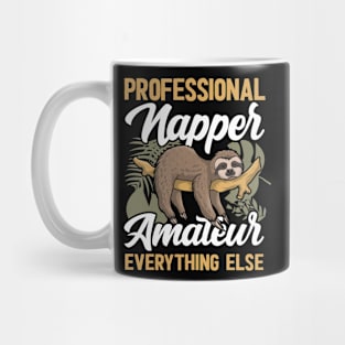 Funny Sloth Professional napper, amateur everything else Mug